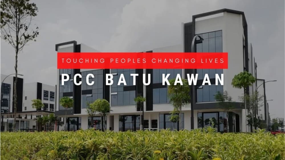 PENANG CHRISTIAN CENTRE (PCC) BATU KAWAN